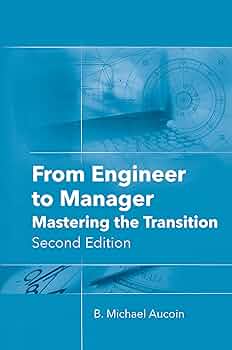 Amazon.com: From Engineer to Manager: Mastering the